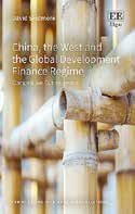 Cover of 'China, the West, and the Global Development Finance Regime' by David Skidmore