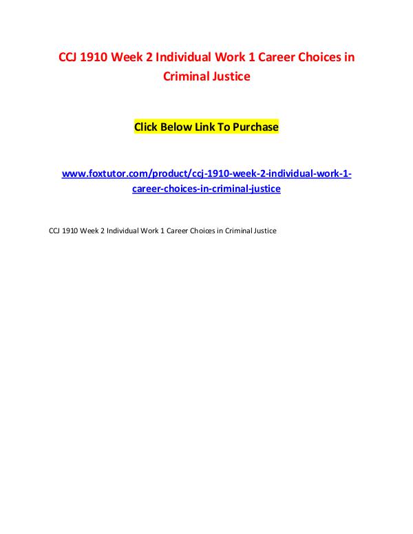 CCJ 1910 Week 2 Individual Work 1 Career Choices in Criminal Justice CCJ 1910 Week 2 Individual Work 1 Career Choices i