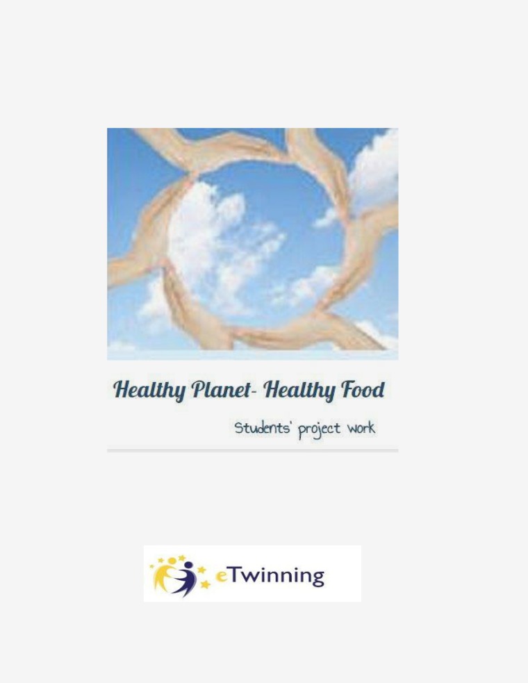 Healthy Planet- Healthy Food ABOUT THE PROJECT