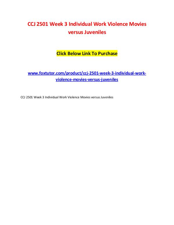 CCJ 2501 Week 3 Individual Work Violence Movies versus Juveniles CCJ 2501 Week 3 Individual Work Violence Movies ve