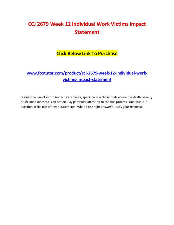 CCJ 2679 Week 12 Individual Work Victims Impact Statement CCJ 2679 Week 12 Individual Work Victims Impact St