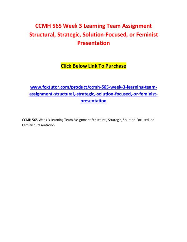 CCMH 565 Week 3 Learning Team Assignment Structural, Strategic, Solut CCMH 565 Week 3 Learning Team Assignment Structura