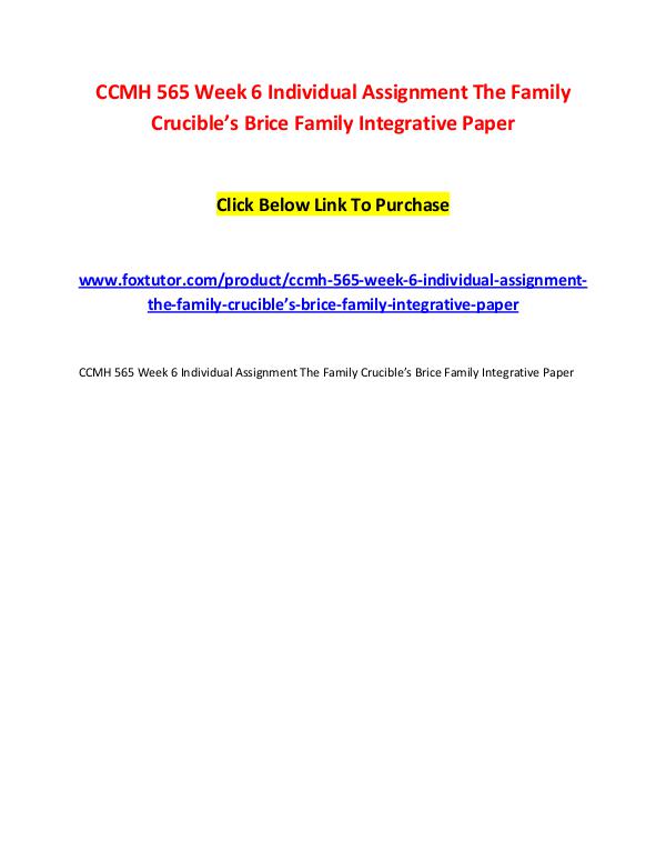 CCMH 565 Week 6 Individual Assignment The Family Crucible’s Brice Fam CCMH 565 Week 6 Individual Assignment The Family C