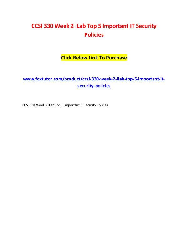 CCSI 330 Week 2 iLab Top 5 Important IT Security Policies CCSI 330 Week 2 iLab Top 5 Important IT Security P