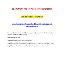 CE 101 Unit 6 Project Parent Involvement Plan