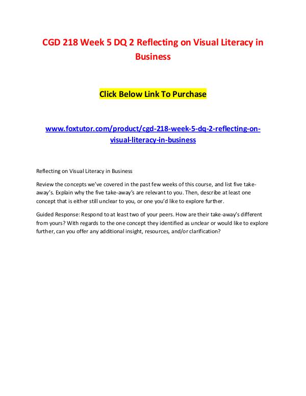 CGD 218 Week 5 DQ 2 Reflecting on Visual Literacy in Business CGD 218 Week 5 DQ 2 Reflecting on Visual Literacy