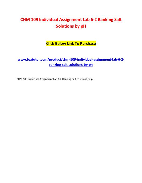 CHM 109 Individual Assignment Lab 6-2 Ranking Salt Solutions by pH CHM 109 Individual Assignment Lab 6-2 Ranking Salt