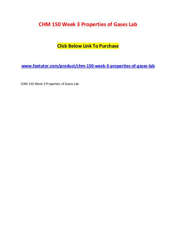 CHM 150 Week 3 Properties of Gases Lab CHM 150 Week 3 Properties of Gases Lab