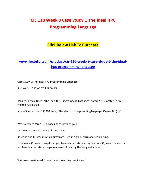 CIS 110 Week 8 Case Study 1 The Ideal HPC Programming Language (2) CIS 110 Week 8 Case Study 1 The Ideal HPC Programm