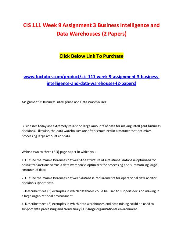 CIS 111 Week 9 Assignment 3 Business Intelligence and Data Warehouses CIS 111 Week 9 Assignment 3 Business Intelligence