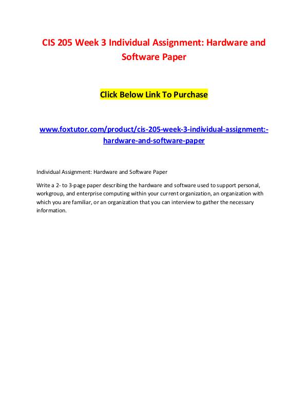 CIS 205 Week 3 Individual Assignment Hardware and Software Paper CIS 205 Week 3 Individual Assignment Hardware and