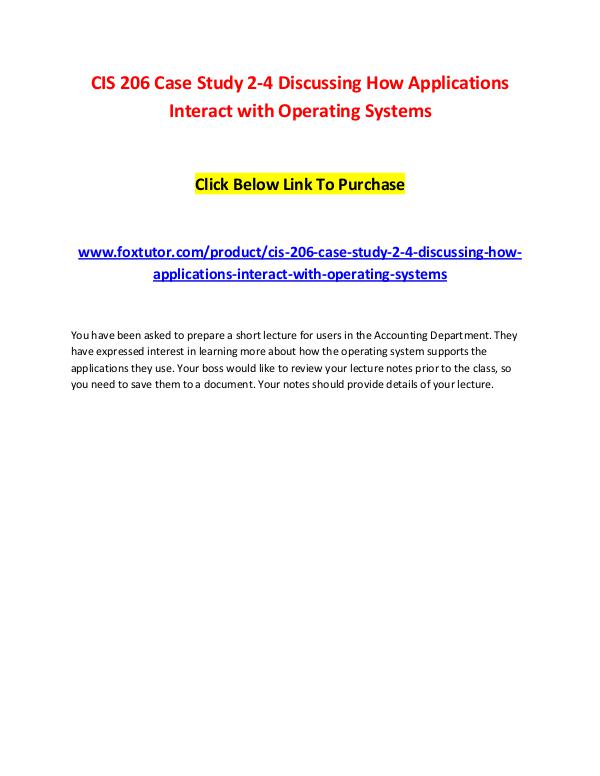 CIS 206 Case Study 2-4 Discussing How Applications Interact with Oper CIS 206 Case Study 2-4 Discussing How Applications