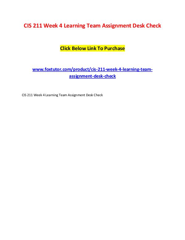 CIS 211 Week 4 Learning Team Assignment Desk Check CIS 211 Week 4 Learning Team Assignment Desk Check