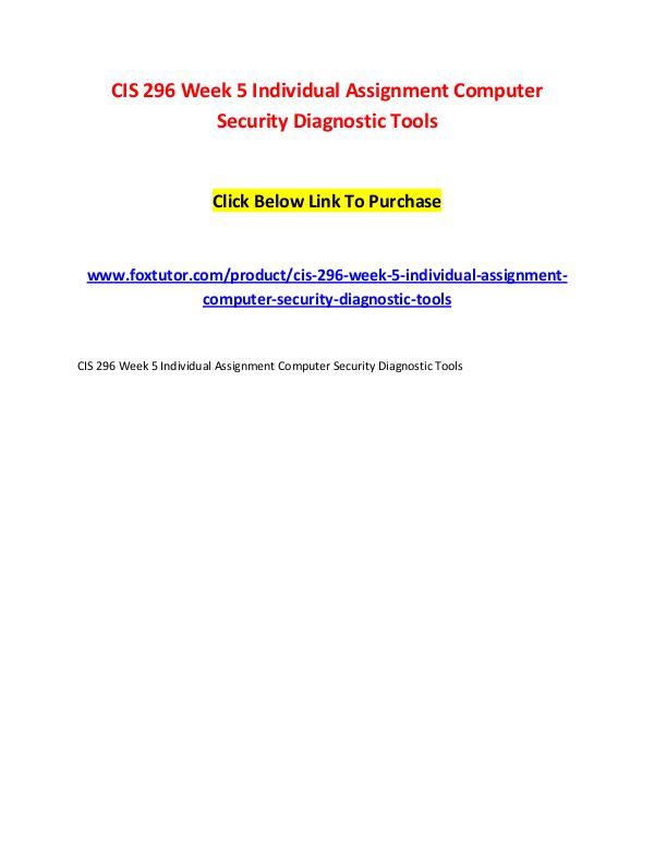 CIS 296 Week 5 Individual Assignment Computer Security Diagnostic Too CIS 296 Week 5 Individual Assignment Computer Secu