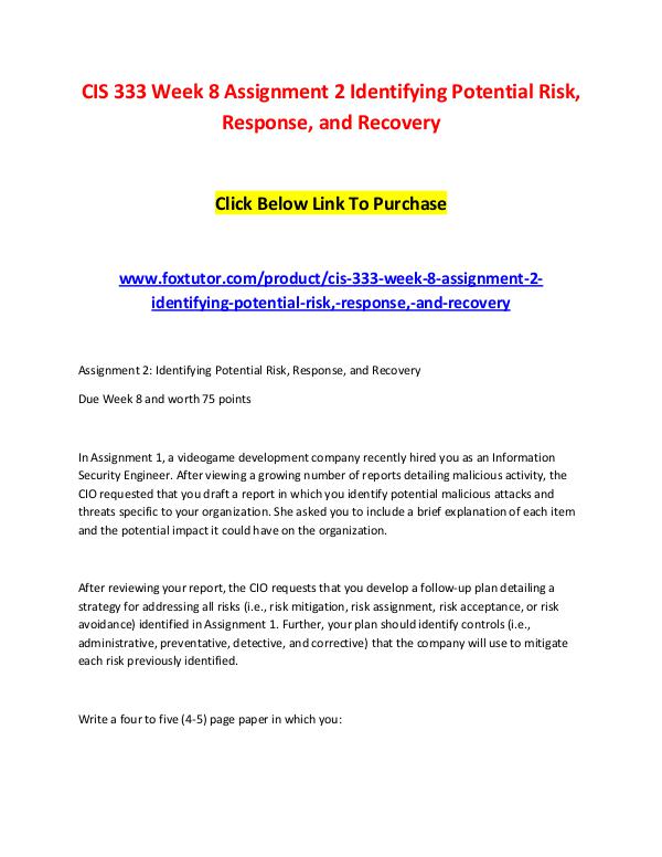 CIS 333 Week 8 Assignment 2 Identifying Potential Risk, Response, and CIS 333 Week 8 Assignment 2 Identifying Potential