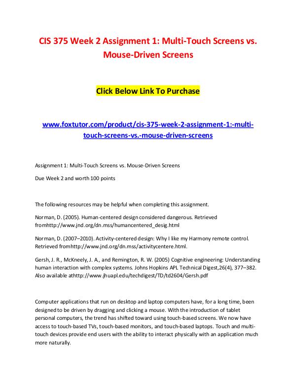 CIS 375 Week 2 Assignment 1 Multi-Touch Screens vs. Mouse-Driven Scre CIS 375 Week 2 Assignment 1 Multi-Touch Screens vs