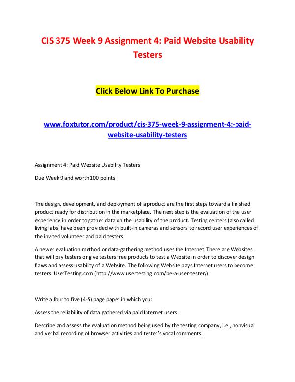 CIS 375 Week 9 Assignment 4 Paid Website Usability Testers (2) CIS 375 Week 9 Assignment 4 Paid Website Usability