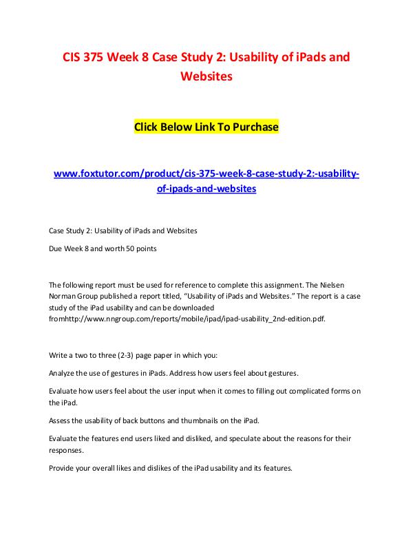 CIS 375 Week 8 Case Study 2 Usability of iPads and Websites CIS 375 Week 8 Case Study 2 Usability of iPads and