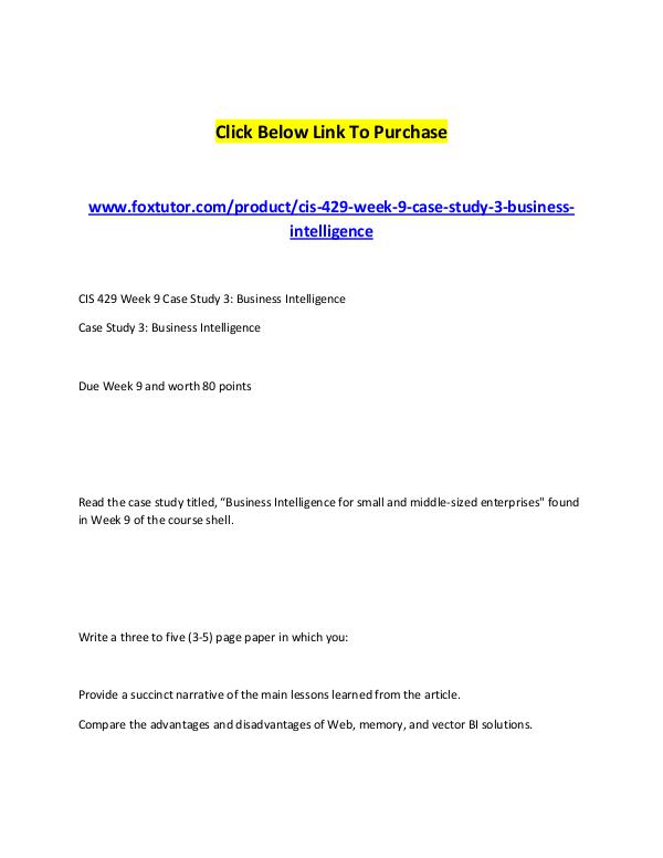 CIS 429 Week 9 Case Study 3 Business Intelligence CIS 429 Week 9 Case Study 3 Business Intelligence