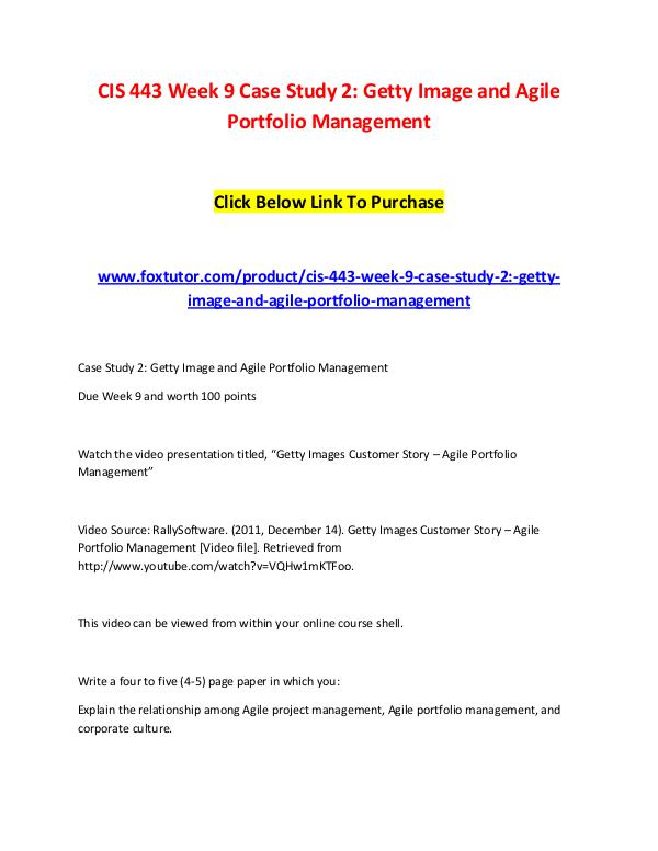 CIS 443 Week 9 Case Study 2 Getty Image and Agile Portfolio Managemen CIS 443 Week 9 Case Study 2 Getty Image and Agile