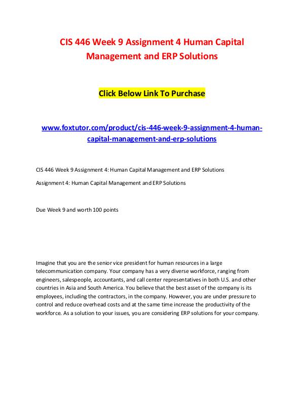 CIS 446 Week 9 Assignment 4 Human Capital Management and ERP Solution CIS 446 Week 9 Assignment 4 Human Capital Manageme