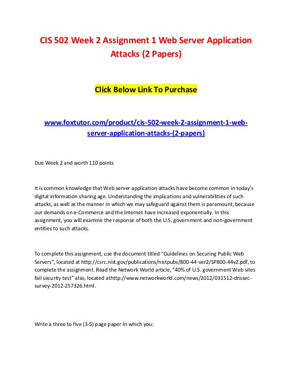 CIS 502 Week 2 Assignment 1 Web Server Application Attacks (2 Papers) CIS 502 Week 2 Assignment 1 Web Server Application