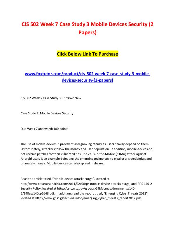 CIS 502 Week 7 Case Study 3 Mobile Devices Security (2 Papers) CIS 502 Week 7 Case Study 3 Mobile Devices Securit