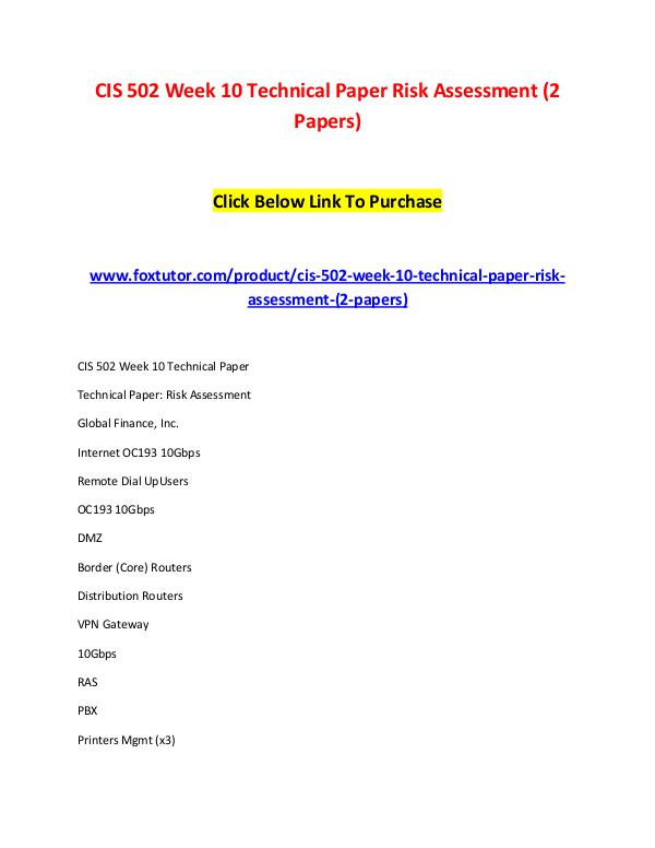 CIS 502 Week 10 Technical Paper Risk Assessment (2 Papers) CIS 502 Week 10 Technical Paper Risk Assessment (2