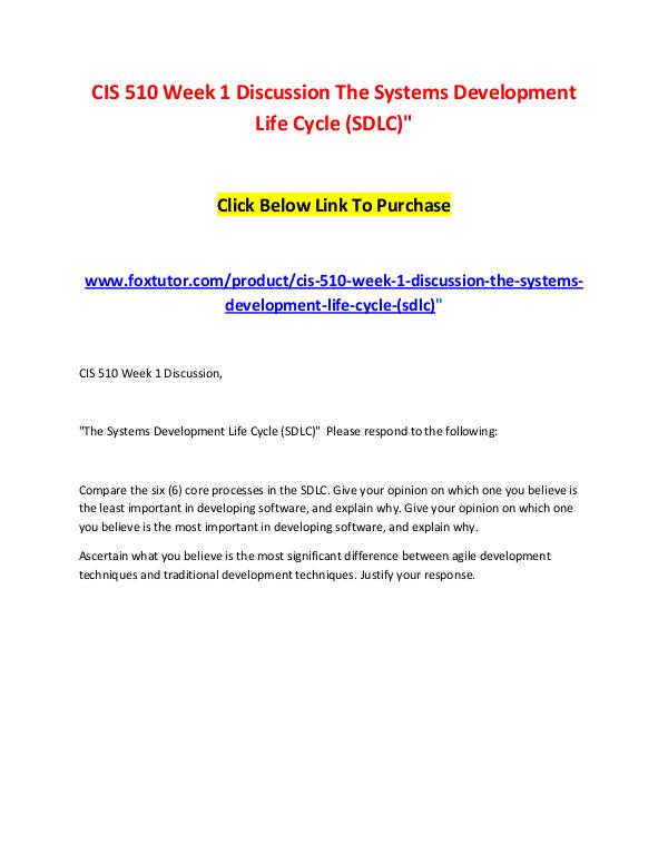 CIS 510 Week 1 Discussion The Systems Development Life Cycle (SDLC) CIS 510 Week 1 Discussion The Systems Development