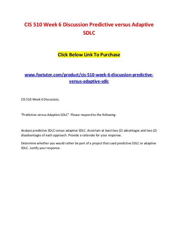 CIS 510 Week 6 Discussion Predictive versus Adaptive SDLC CIS 510 Week 6 Discussion Predictive versus Adapti