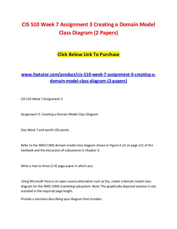 CIS 510 Week 7 Assignment 3 Creating a Domain Model Class Diagram (2 CIS 510 Week 7 Assignment 3 Creating a Domain Mode