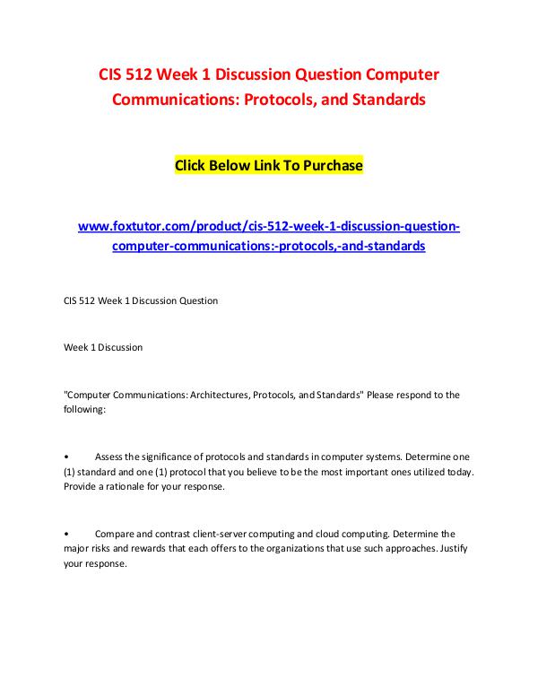 CIS 512 Week 1 Discussion Question Computer Communications Protocols, CIS 512 Week 1 Discussion Question Computer Commun