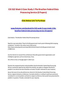 CIS 512 Week 2 Case Study 1 The Brazilian Federal Data Processing Ser