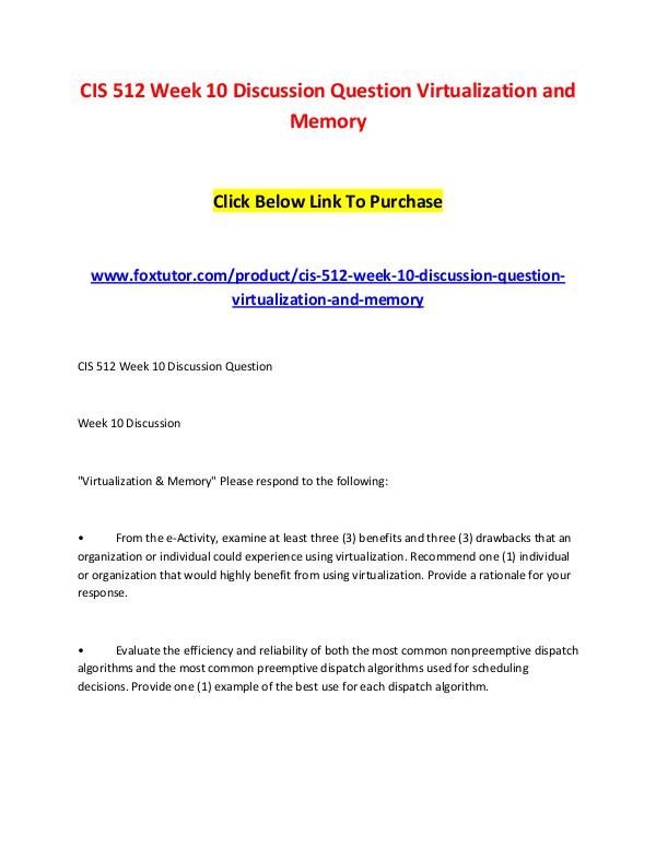 CIS 512 Week 10 Discussion Question Virtualization and Memory CIS 512 Week 10 Discussion Question Virtualization