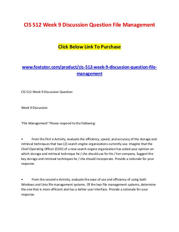 CIS 512 Week 9 Discussion Question File Management CIS 512 Week 9 Discussion Question File Management