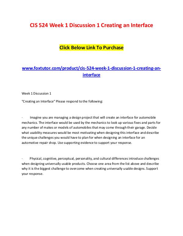 CIS 524 Week 1 Discussion 1 Creating an Interface CIS 524 Week 1 Discussion 1 Creating an Interface
