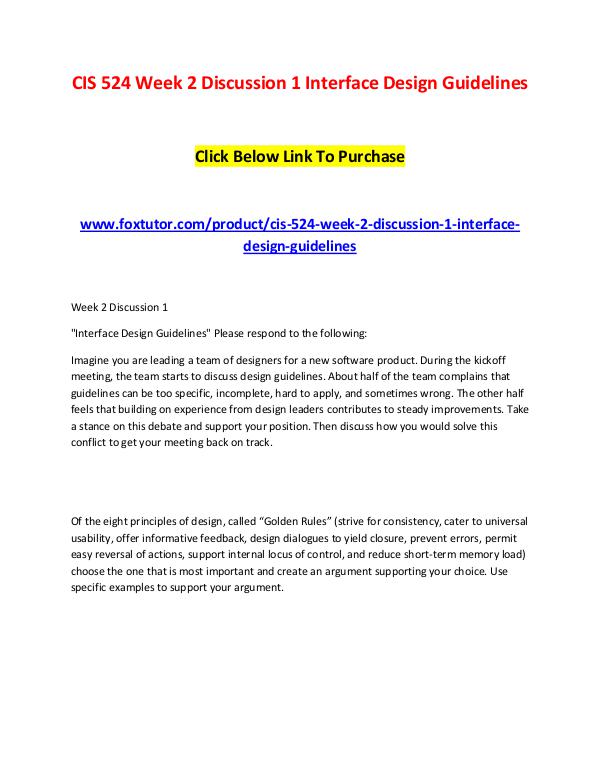 CIS 524 Week 2 Discussion 1 Interface Design Guidelines CIS 524 Week 2 Discussion 1 Interface Design Guide