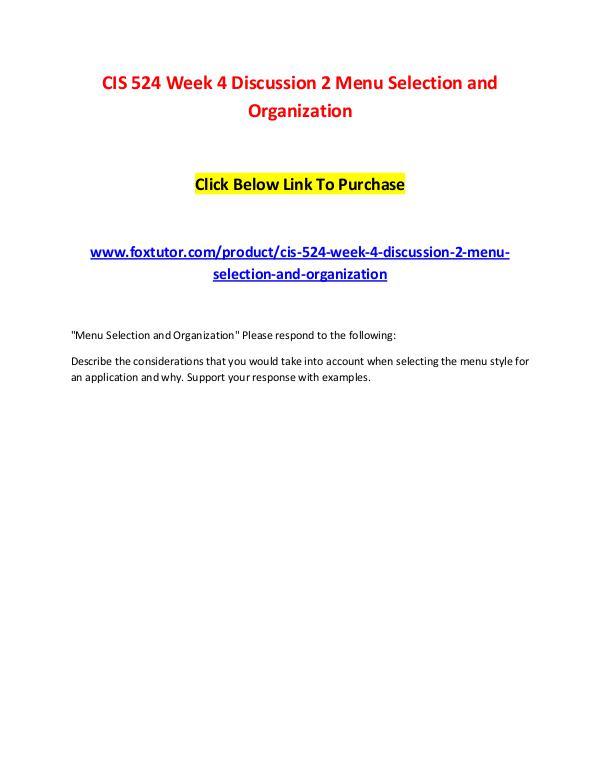 CIS 524 Week 4 Discussion 2 Menu Selection and Organization CIS 524 Week 4 Discussion 2 Menu Selection and Org