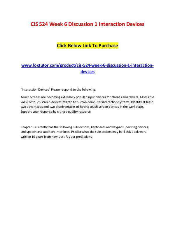 CIS 524 Week 6 Discussion 1 Interaction Devices CIS 524 Week 6 Discussion 1 Interaction Devices