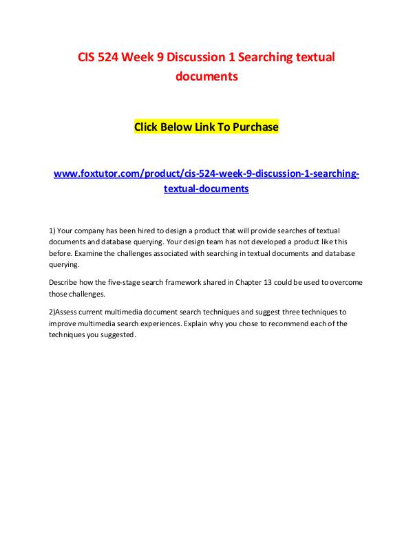 CIS 524 Week 9 Discussion 1 Searching textual documents CIS 524 Week 9 Discussion 1 Searching textual docu