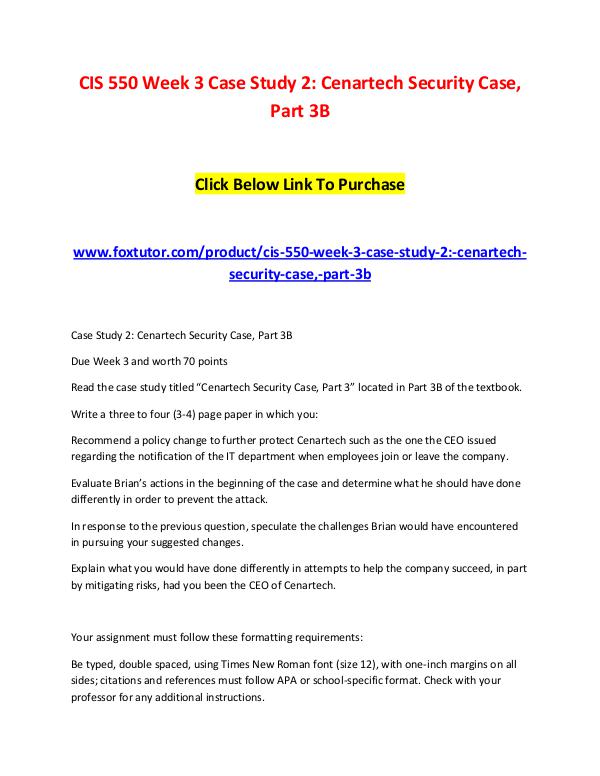 CIS 550 Week 3 Case Study 2 Cenartech Security Case, Part 3B (2) CIS 550 Week 3 Case Study 2 Cenartech Security Cas