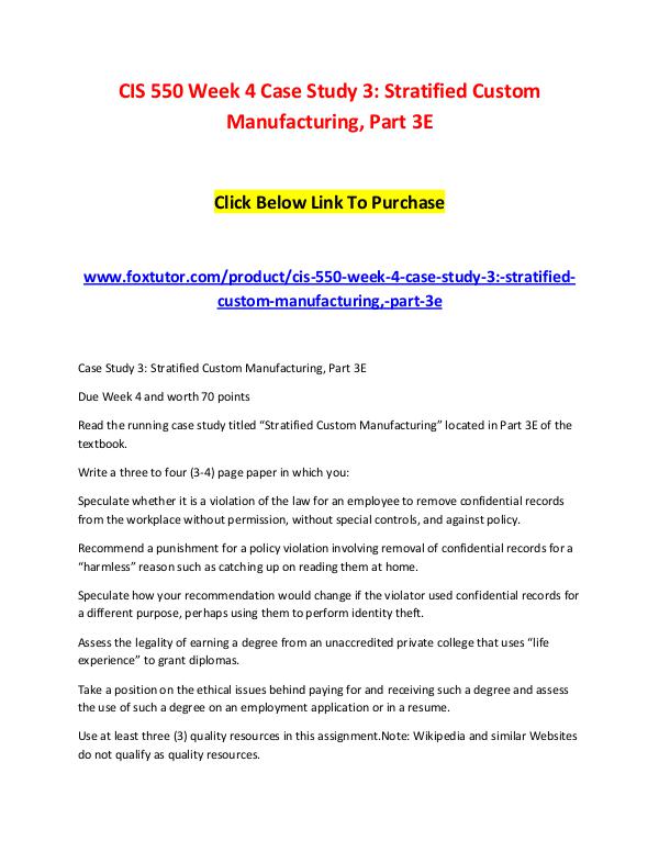 CIS 550 Week 4 Case Study 3 Stratified Custom Manufacturing, Part 3E CIS 550 Week 4 Case Study 3 Stratified Custom Manu