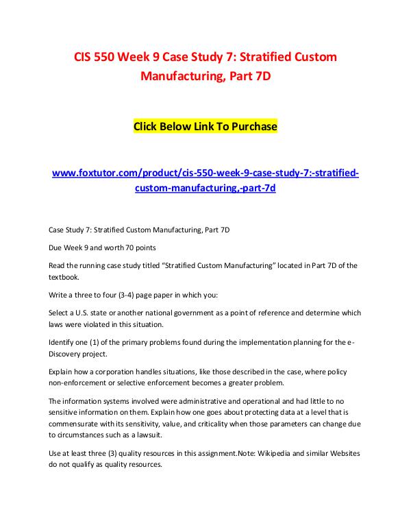 CIS 550 Week 9 Case Study 7 Stratified Custom Manufacturing, Part 7D CIS 550 Week 9 Case Study 7 Stratified Custom Manu