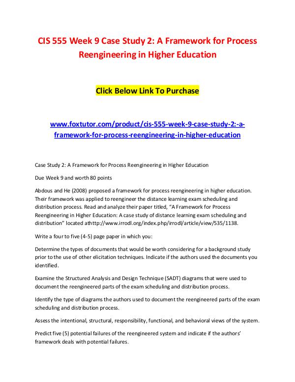 CIS 555 Week 9 Case Study 2 A Framework for Process Reengineering in CIS 555 Week 9 Case Study 2 A Framework for Proces