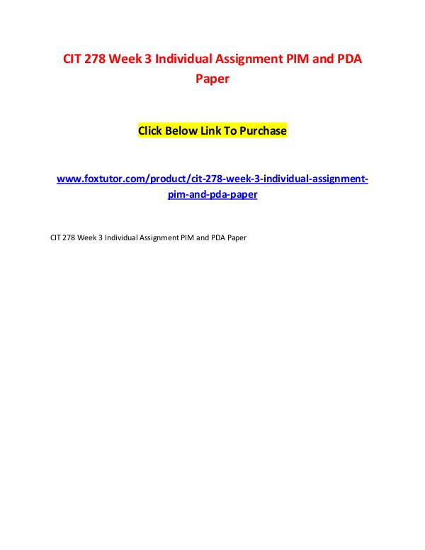 CIT 278 Week 3 Individual Assignment PIM and PDA Paper CIT 278 Week 3 Individual Assignment PIM and PDA P