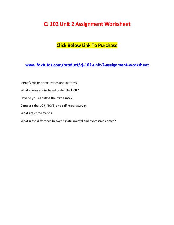 CJ 102 Unit 2 Assignment Worksheet CJ 102 Unit 2 Assignment Worksheet