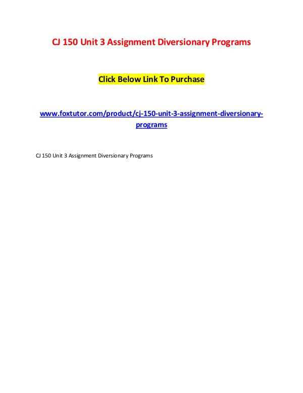 CJ 150 Unit 3 Assignment Diversionary Programs CJ 150 Unit 3 Assignment Diversionary Programs