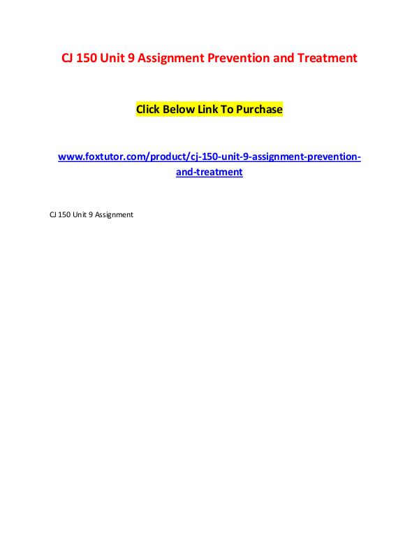 CJ 150 Unit 9 Assignment Prevention and Treatment CJ 150 Unit 9 Assignment Prevention and Treatment