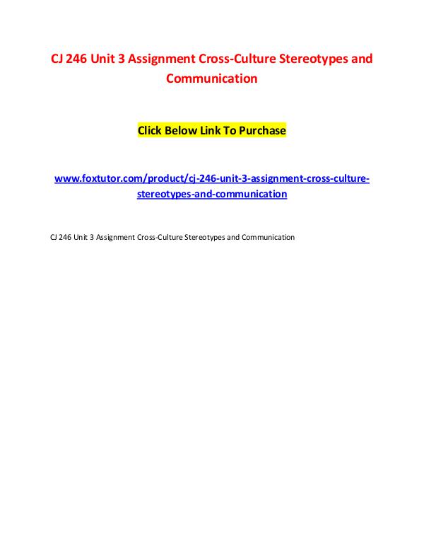 CJ 246 Unit 3 Assignment Cross-Culture Stereotypes and Communication CJ 246 Unit 3 Assignment Cross-Culture Stereotypes