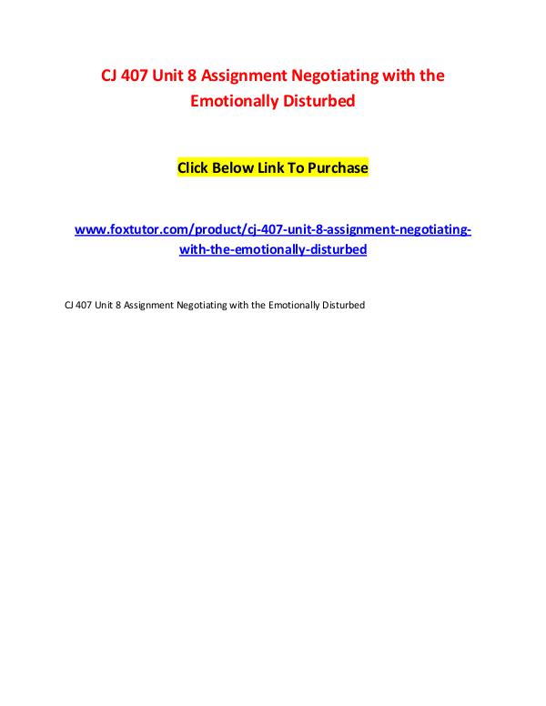 CJ 407 Unit 8 Assignment Negotiating with the Emotionally Disturbed CJ 407 Unit 8 Assignment Negotiating with the Emot